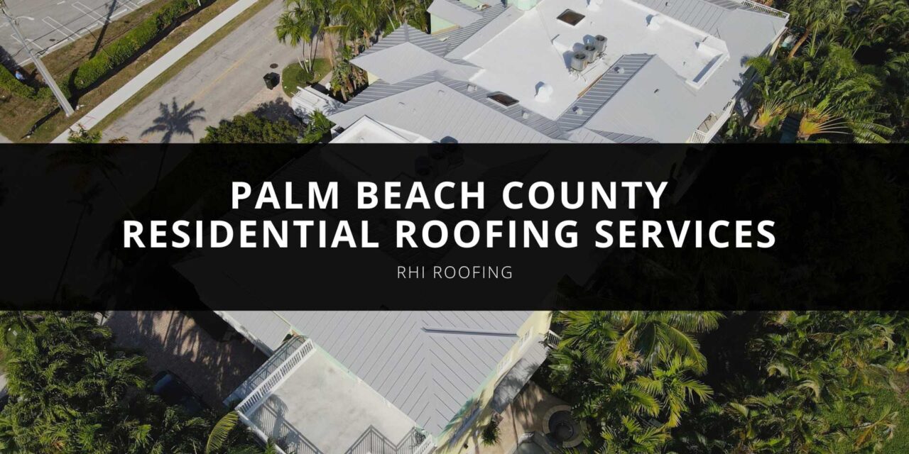 Palm Beach County Roofing Services