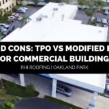 Pros and Cons TPO VS Modified Bitumen for Commercial Buildings RHI Roofing Oakland Park